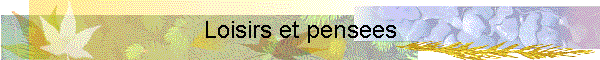Loisirs et pensees