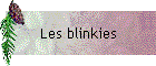 Les blinkies