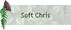 Soft Chris