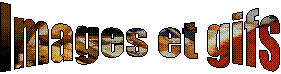 Images et gifs